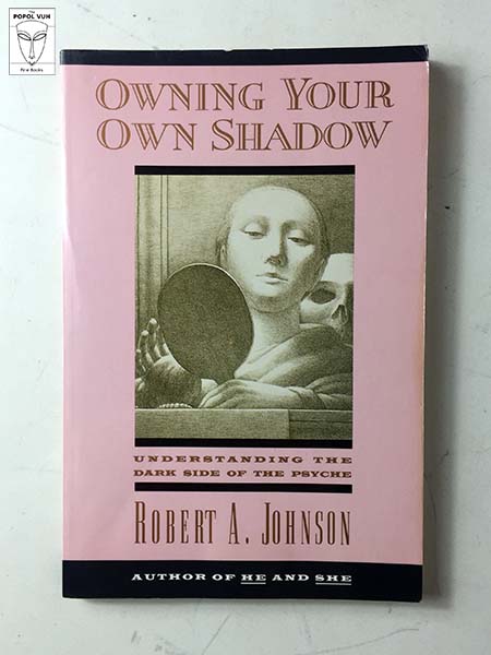 Robert A. Johnson - Owning Your Own Shadow
